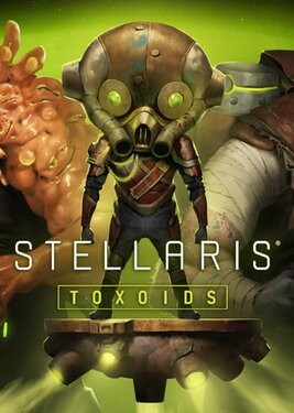 Stellaris: Toxoids