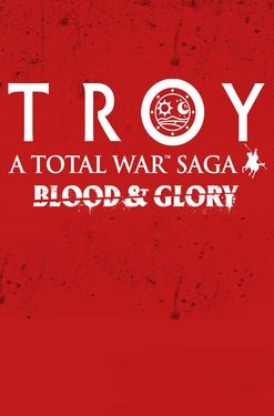 A Total War Saga: Troy - Blood & Glory
