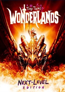 Tiny Tina's Wonderlands (Next-Level Edition)