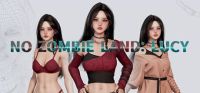 No Zombie Land: Lucy