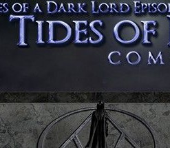 Chronicles of a Dark Lord: Episode 1 - Tides of Fate Complete