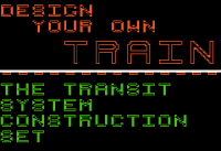 Design Your Own Train: The Transit System Construction Set