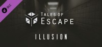 Tales of Escape: Illusion