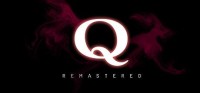 Q Remastered