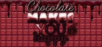 Chocolate Makes You Happy 6