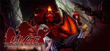 Muse: Valkiri & Dungeon