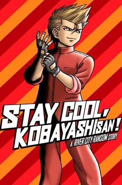 Stay Cool, Kobayashi-san!: A River City Ransom Story