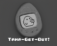 Tama-Get-Out!
