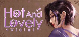 Hot and Lovely: Violet
