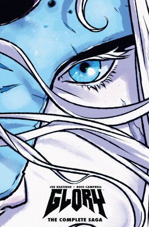 Glory: The Complete Saga (2014) #1