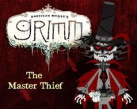 American McGee's Grimm: The Master Thief