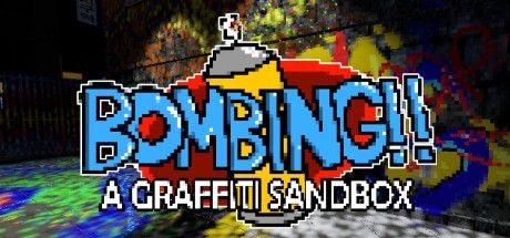 Bombing!! A Graffiti Sandbox