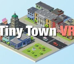 Tiny Town VR