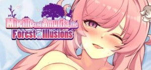 Mireille and Amrita, the Forest of Illusions