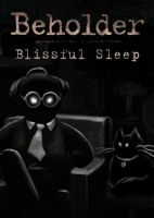 Beholder: Blissful Sleep