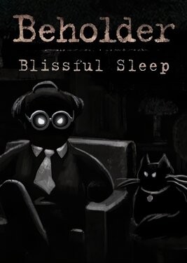 Beholder: Blissful Sleep
