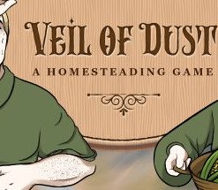 Veil of Dust: A Homesteading Game