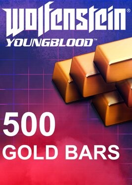 Wolfenstein: Youngblood - 500 Gold Bars