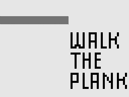 Walk the Plank