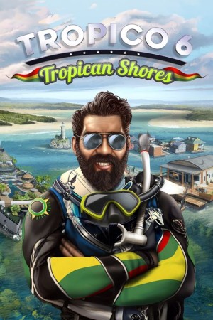 Tropico 6: Tropican Shores