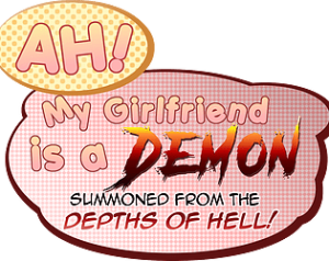 Ah! My Girlfriend is a Demon Summoned From the Depths of Hell!