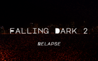 Falling Dark 2: Relapse