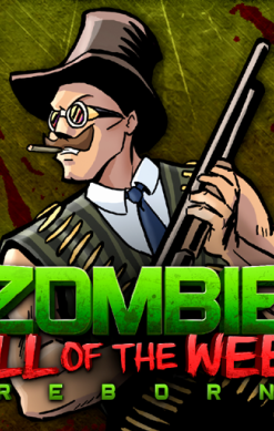 Zombie Kill of the Week: Reborn