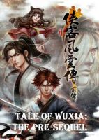 Tale of Wuxia: The Pre-Sequel