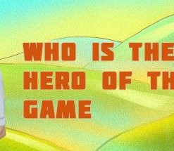 Who is the hero of this Game