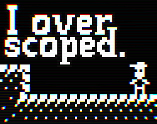 I overscoped.