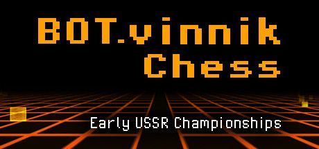 BOT.vinnik Chess: Early USSR Championships