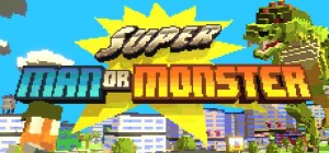 Super Man or Monster