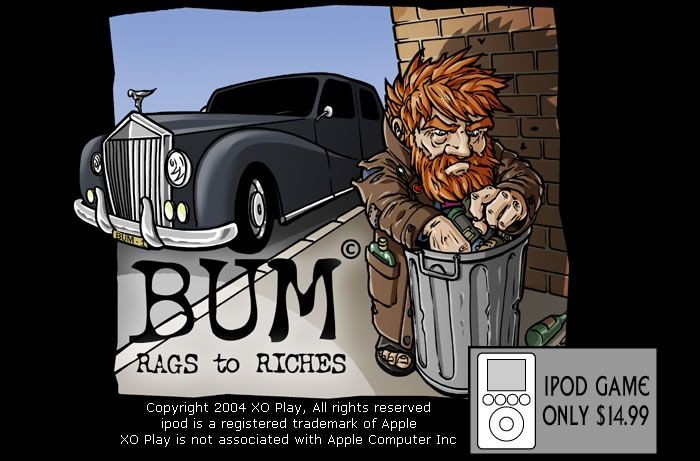 Bum: Rags to Riches
