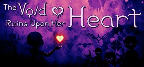 The Void Rains upon Her Heart