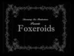 Foxeroids