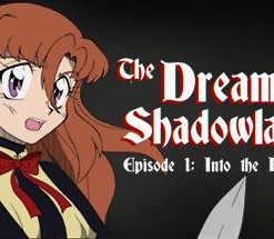 The Dream of Shadowlands Episode 1