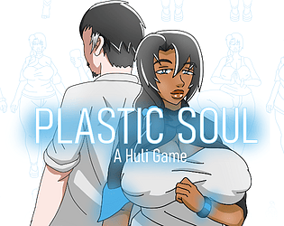 Plastic Soul: A Huli Game