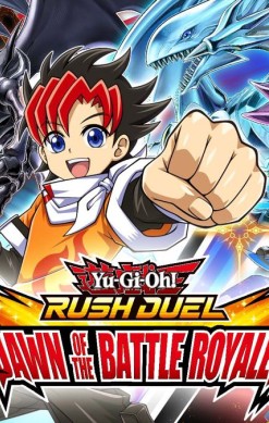 Yu-Gi-Oh!: Rush Duel - Dawn of the Battle Royale!!