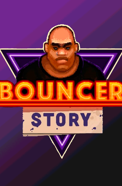 Bouncer Story