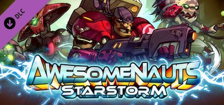 Awesomenauts: Starstorm