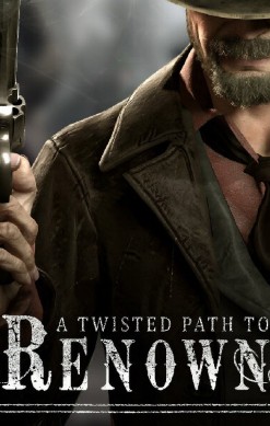 A Twisted Path to Renown