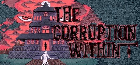 The Corruption Within