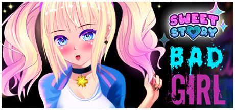 Sweet Story: Bad Girl