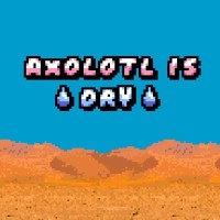 Axolotl is Dry