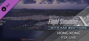 Microsoft Flight Simulator X: Steam Edition - Hong Kong FSX Live