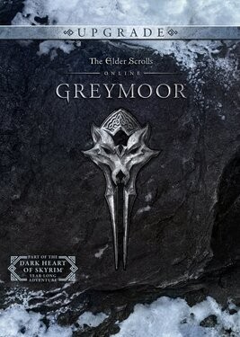 The Elder Scrolls Online - Greymoor Upgrade