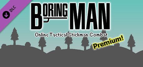 Boring Man: Online Tactical Stickman Combat - Premium!