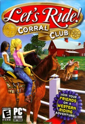 Let's Ride!: Corral Club