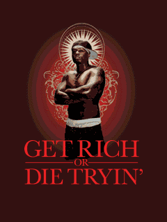 Get Rich or Die Tryin'