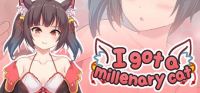 I Got a Millenary Cat